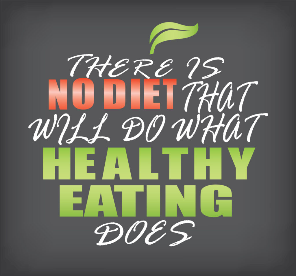 No diet for healthy living